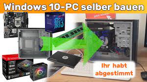 Am besten einen (alten) rechner mit. Pc Selber Bauen Anleitung Komponenten Zusammenstellen Windows 10 Youtube