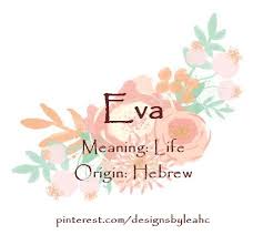Baby Girl Name Eva Meaning Life Origin Hebrew Girl Names With Meaning Trendy Baby Girl Names Names With Meaning