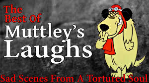 The Best Of Muttley S Laugh Sad Scenes From A Tortured Soul Youtube She has one dog which she shares with her family named, buster. the best of muttley s laugh sad scenes from a tortured soul