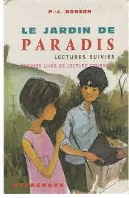 Bonzon Le Jardin De Paradis Lectures Suivies Ce Livre Scolaire Livre De Lecture Lectures