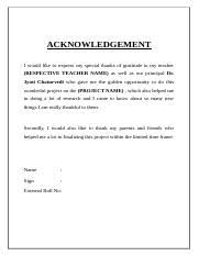 A student can write letter of acknowledgement for a project or thesis he / she submitted to show appreciation to all those who has helped him/her for research and. Acknowledgement Sample 01 Docx Acknowledgement Sample For School Project Sample No 1 I Would Like To Express My Special Thanks Of Gratitude To My Course Hero