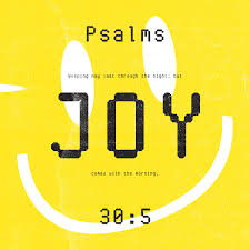 Weeping may endure for a night, but joy cometh in the morning. Psalms 30 5 His Anger Lasts Only A Moment But His Kindness Lasts For A Lifetime Crying May Last For A Night But Joy Comes In The Morning For His Anger Is But