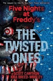 Five night's at freddy's the untold story. The Twisted Ones Five Nights At Freddy S 2 By Scott Cawthon