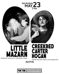 An Evening with: Little Mazarn & Creekbed Carter Hogan
