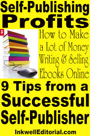 To make $1,000 this month from the site i will need to sell 1.3 seats. How To Make A Lot Of Money Selling Self Published Ebooks Online 9 Tips From A Successful Self Publisher Inkwell Editorial