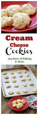 Te first time i followed the recipe exactly, except added more vanilla, and they tasted like flour. Cream Cheese Cookies 365 Days Of Baking