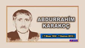 1932 yılında kahramanmaraş'ın elbistan ilçesinde doğdu. Abdurrahim Karakoc Turk Tarihi Arastirmalari