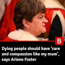 I certainly don't want someone like my mother feeling as if they have to  end their life prematurely because they're a burden to the taxpayer, their  carers or their family"