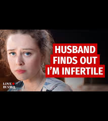 Husband finds out i’m infertile