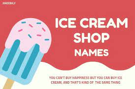 So, while coming up with boutique name ideas, you're not to go for any name just after a single thought. 60 Ice Cream Shop Name Ideas Meebily