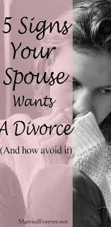 In some states, a separation is required before you can get a divorce under certain grounds. 5 Signs Your Spouse Wants A Divorce And How To Avoid It Divorce Marriage Advice Cards Spouse Quotes