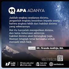 Apa Adanya Jadilah Engkau Seadanya Dirimu Janganlah Engkau Kesankan Kepada Orang Bahwa Engkau Lebih Dari Hakikat Dirimu Yang S Lockscreen Islamic Quotes Quotes