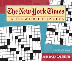 The New York Times Crossword Puzzles 2016 Day To Day Calendar Edited By Will Shortz The New York Times 9781449465483 Books Amazon Ca