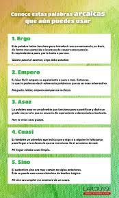Palabras Arcaicas Que Aun Puedes Usar Larousse Palabras Ortografia Gramatica