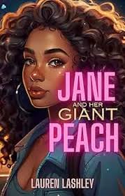 Jane and Her Giant Peach eBook : Lashley, Lauren: Amazon.in: Kindle Store
