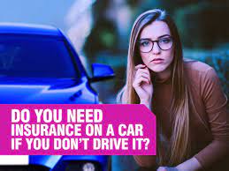 However, if you share a home with someone who has a car that you borrow, you may. If You Don T Drive Your Car Do You Really Need A Car Insurance Policy