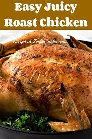 Easy Juicy Roast Chicken Whole Chicken Recipes Oven Roast Chicken Recipes Oven Roasted Whole Chicken