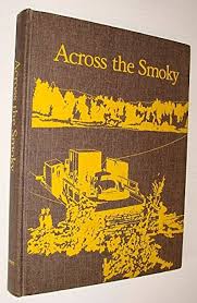 Across the Smoky: Moore, Winnie; Moore, Fran; DeBolt and District Pioneer  Museum Society: 9780919213807: Books