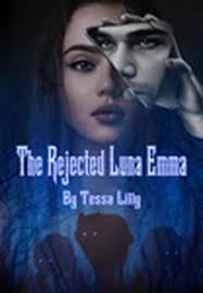 The Rejected Luna Emma CHAPTER 7-Webfic