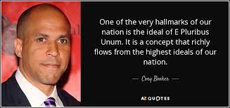 Cory Booker Quote One Of The Very Hallmarks Of Our Nation Is The