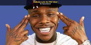 Maybe you would like to learn more about one of these? Dababy Lets Go Fnf Mod Friday Night Funkin Mods
