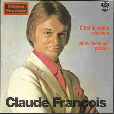 C'est la même chanson (live)c'est la même chanson (live). Claude Francois C Est La Meme Chanson Je Te Demande Pardon 1978 Vinyl Discogs