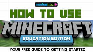 It was announced on may 2, 2017, that schools and educational . Free Guide How To Use Minecraft Education Edition Mashup Math