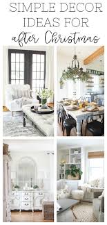 Decorate your home this christmas the last festival of the year, the holiday season and the favorite festival for kids. Simple Home Decor Simple Decor Ideas For After Christmas Sarah Joy Blog