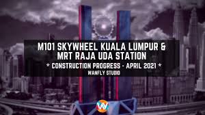 Check spelling or type a new query. Kuala Lumpur M101 The Skywheel 317m 1039ft 79 Fl 310m 1016ft 78 Fl On Hold Page 9 Skyscrapercity