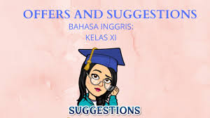 By dimensi bahasa inggris july 19, 2020 post a comment. Offers And Suggestions Kelas 11 Bahasa Inggris Suggestions Part Youtube