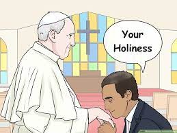 Knowing no political frontiers, cultural, racial or baptism is therefore the formal, or indispensable, step to becoming a christian member of christ's church. How To Address Catholic Clergy 14 Steps With Pictures Wikihow