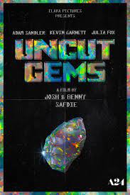 Uncut Gems 2019 1800 X 2400 Oc Movie Poster Wall Movie Art Movie Poster Art
