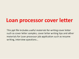 Filed all paperwork required for the title process. Loan Processor Cover Letter