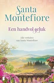 Santa Montefiore Een Handvol Geluk Geluk Boeken Boeken Om Te Lezen