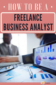 How To Be A Freelance Business Analyst Careerlancer In 2020 Business Analyst Career Business Analyst Freelance Business
