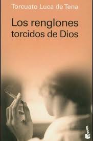 Keep checking rotten tomatoes for updates! Los Renglones Torcidos De Dios By Torcuato Luca De Tena
