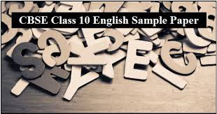 Cbse Sample Paper For Class 10 English Language And Literature 2019