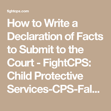 How To Write A Declaration Of Facts To Submit To The Court Fightcps Child Protective Services Cps False Child Protective Services Facts New Things To Learn