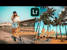 Free Summer Style Preset For Lightroom Mobile Summer Style Preset Free Lightr Best Free Lightroom Presets Lightroom Presets Free Lightroom Presets Tutorial