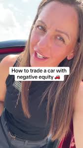 Car Buying Secrets: Overcoming Negative Equity
