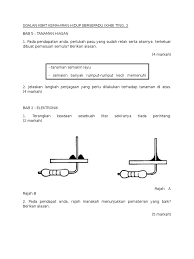Kod item kuantiti harga seunit tr 0100 transistor npn 100 rm1.00 re 0070 perintang 70 ohm 100 rm0.20 sekian, terima kasih, yang. Soalan Kbat Kemahiran Hidup Bersepadu