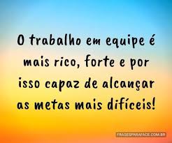 Frases De Trabalho Em Equipe Frases Trabalho Trabalho Em Equipe Frases De Incentivo