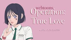Operation: True Love - Chapter 1, 2, 3 (Eng) - Romance Webtoon - YouTube