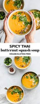 Spicy Thai Butternut Squash Soup Recipe Butternut Squash Recipes Soup Thai Butternut Squash Soup Vegan Butternut Squash Soup