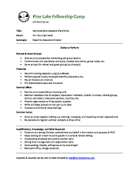 Admin assistants perform clerical duties in nearly every industry. Job Description Administrative Assistant Pine Lake Fellowship Camp