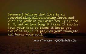 So here is the list of 22 impactful healing quotes by yung pueblo. Top 46 Quotes About All Consuming Love Famous Quotes Sayings About All Consuming Love