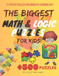 Maybe you would like to learn more about one of these? The Biggest Math Logic Puzzles For Kids Fun Brain Games Brain Teasers And Logic Puzzles For Smart Kids 500 Puzzles Bridges Matchsticks Wordsearch And More For Ages 8