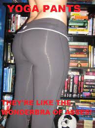 Dragonborn • 8 years ago. Yoga Pants