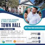 Legislative Session & Small Business Town Hall