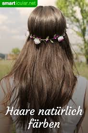 6 Tipps Fur Das Haarefarben Ohne Chemie Haare Naturlich Farben Haarfarben Haare Dunkler Farben